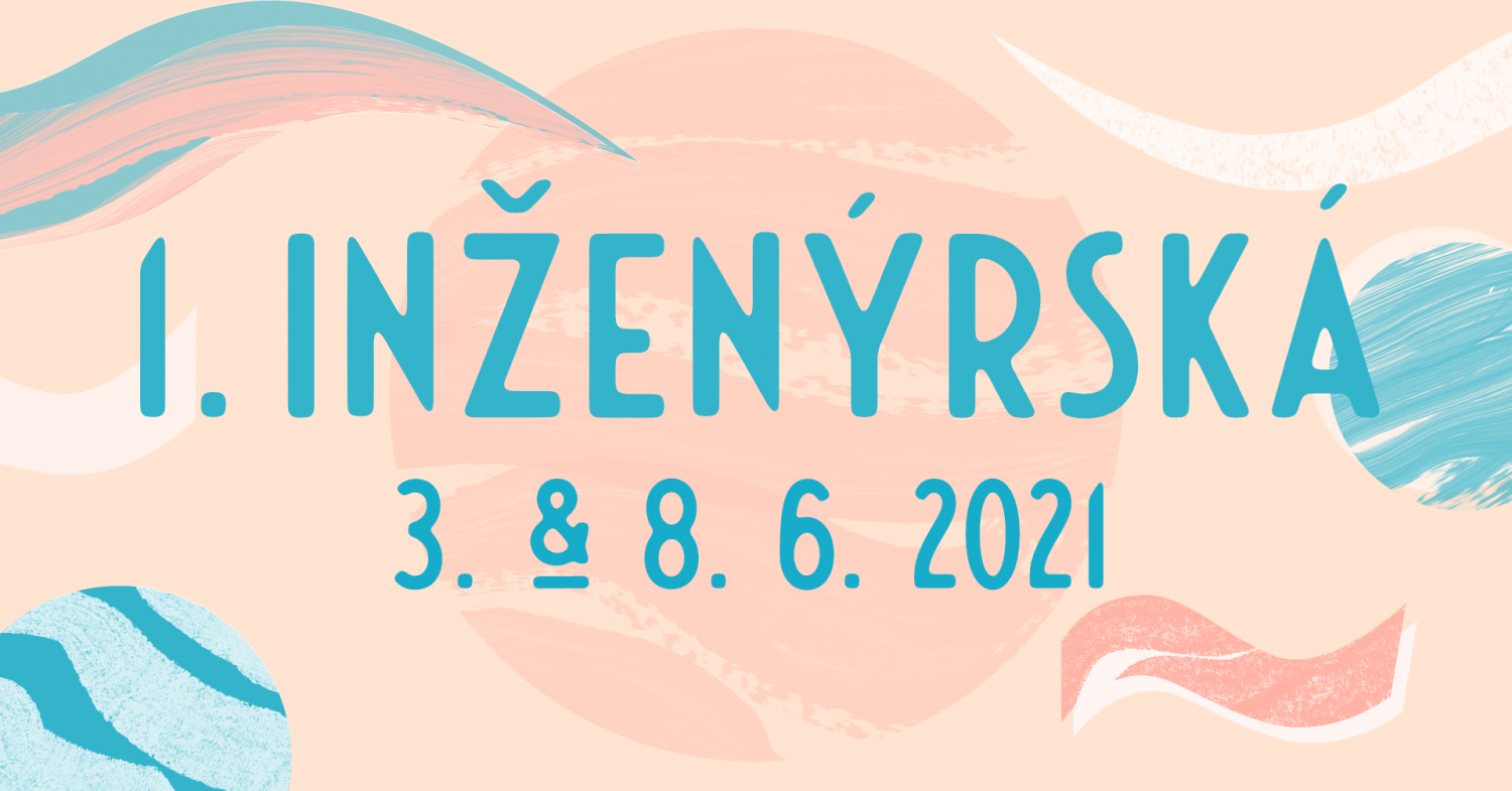 První inženýrská 2021